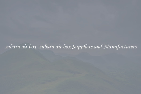 subaru air box, subaru air box Suppliers and Manufacturers