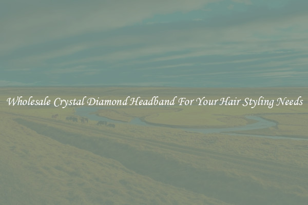 Wholesale Crystal Diamond Headband For Your Hair Styling Needs