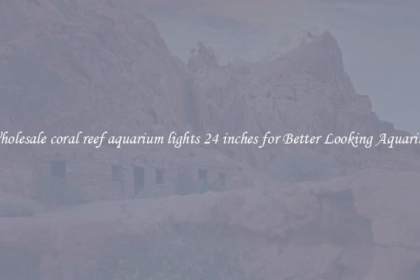 Wholesale coral reef aquarium lights 24 inches for Better Looking Aquarium