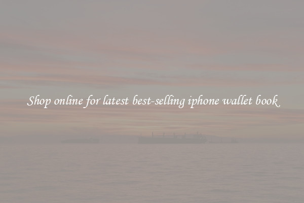 Shop online for latest best-selling iphone wallet book