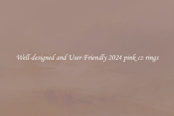 Well-designed and User-Friendly 2024 pink cz rings