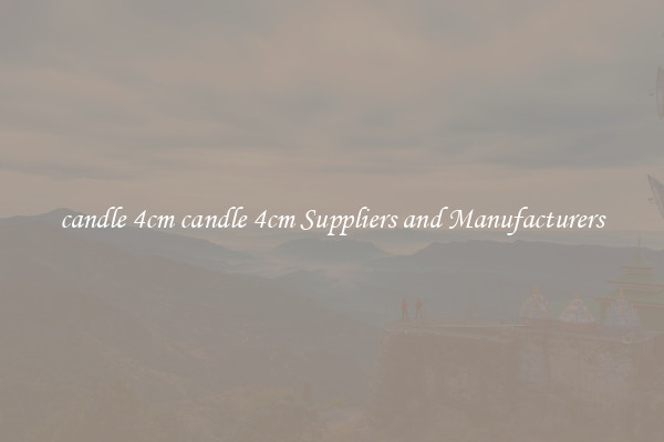 candle 4cm candle 4cm Suppliers and Manufacturers
